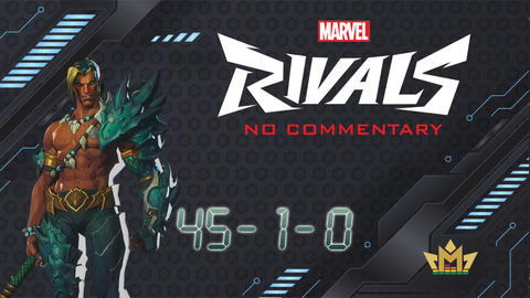 Cut out of Namor from Marvel Rivals in front of tech-themed background. Marvel Rivals logo to the right. Score display: 45 kills, 1 death, 0 assists.